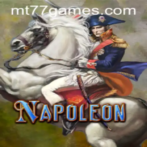 Descubra o Fascinante Mundo do Jogo Napoleon da MT77.GAMES